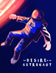 Artwork for The Desire of the Astronaut by Jeison Rivera.